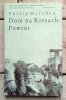 Philip Marsden - Dom na Kresach | Powrót